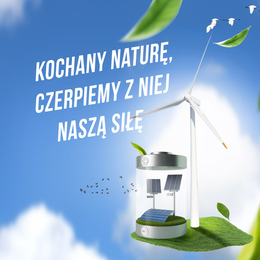 Nasza siła pochodzi z natury